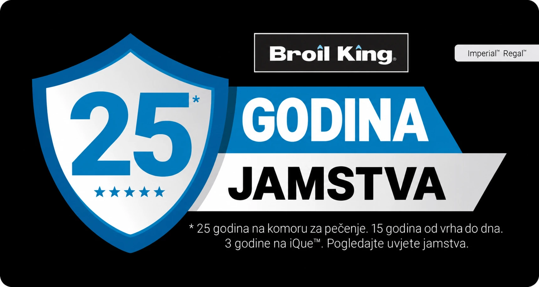 Broil King Imperial iQue – 25 godina jamstva na komoru za pečenje, 15 godina od vrha do dna i 3 godine na iQue.